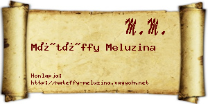 Mátéffy Meluzina névjegykártya